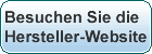 Besuchen Sie die Hersteller-Webssite Besuchen Sie die Hersteller-Webssite
