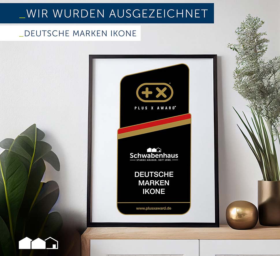 Die Schwabenhaus GmbH & Co. KG mit Sitz in Heringen an der Werra darf sich über die Plus X Award Sonderauszeichnung „Deutsche Marken Ikone“ freuen!