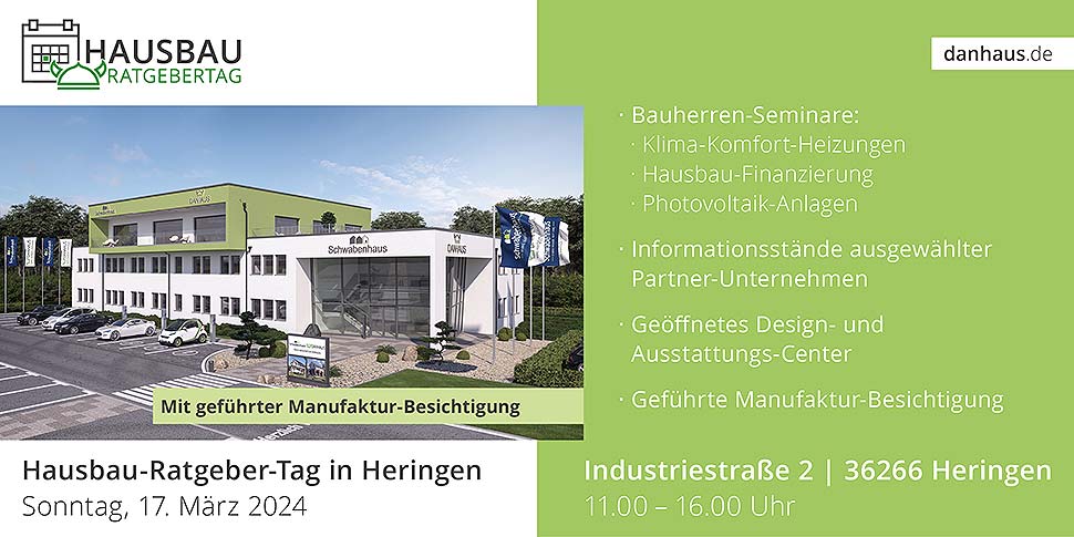 Danhaus: Einladung zum Hausbau-Ratgeber-Tag am 17. März mit Werksbesichtigung!