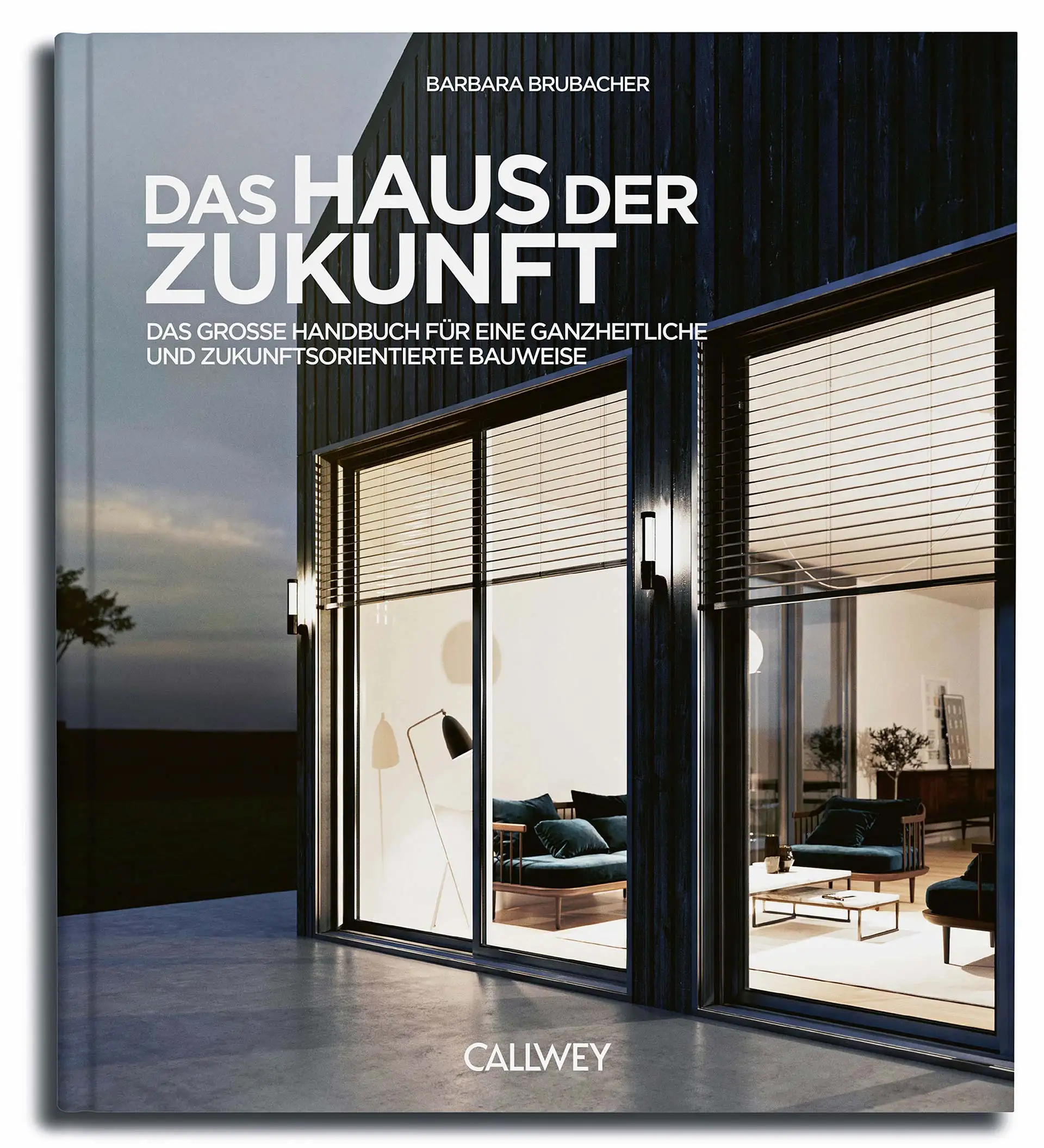 Das neue Buch Haus der Zukunft. Foto: Callwey
